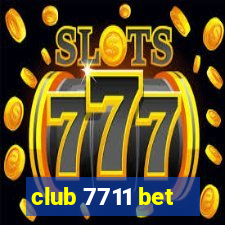 club 7711 bet